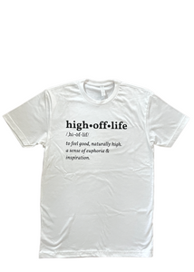 High Off Life Definition T-Shirt (White)